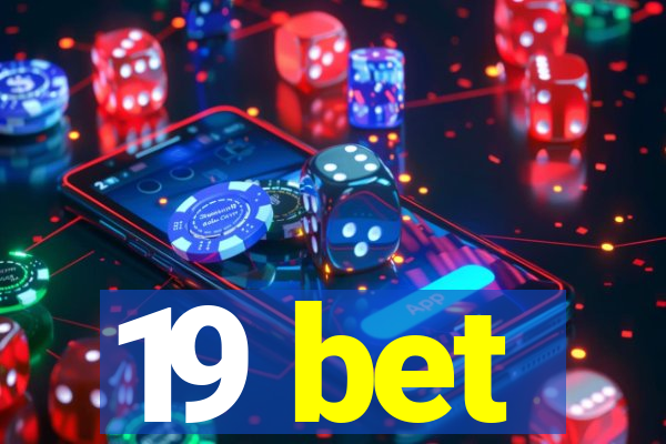 19 bet